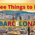 10 Things you can do for Free in Barcelona