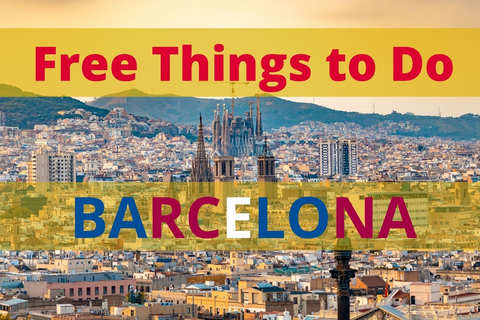 top 10 things to do in barcelona for free